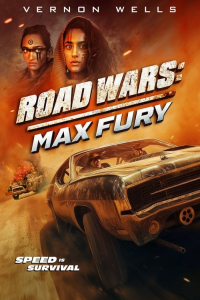 Nonton Road Wars: Max Fury (2024) Sub Indo di Lk21 Poster