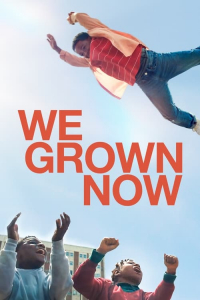 Nonton We Grown Now (2024) Sub Indo di Lk21 Poster