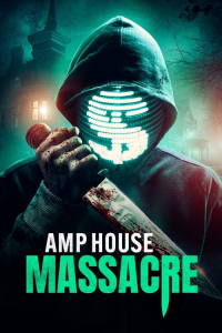 Nonton Amp House Massacre (2025) Sub Indo di Lk21 Poster