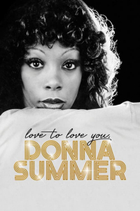 Nonton Love to Love You, Donna Summer (2023) Sub Indo di Lk21 Poster