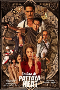 Nonton Pattaya Heat (2024) Sub Indo di Lk21 Poster