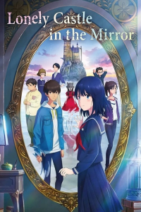 Nonton Lonely Castle in the Mirror (2022) Sub Indo di Lk21 Poster