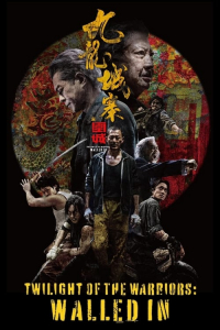 Nonton Twilight of the Warriors: Walled In (2024) Sub Indo di Lk21 Poster