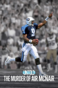 Nonton Untold: The Murder of Air McNair (2024) Sub Indo di Lk21 Poster