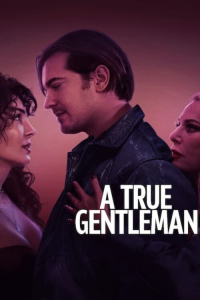 Nonton A True Gentleman (2024) Sub Indo di Lk21 Poster