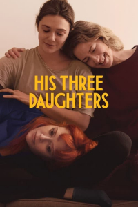 Nonton His Three Daughters (2024) Sub Indo di Lk21 Poster