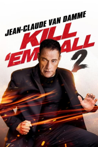 Nonton Kill Em All 2 (2024) Sub Indo di Lk21 Poster