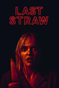 Nonton Last Straw (2024) Sub Indo di Lk21 Poster