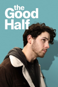 Nonton The Good Half (2024) Sub Indo di Lk21 Poster