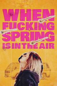 Nonton When Fucking Spring is in the Air (2024) Sub Indo di Lk21 Poster