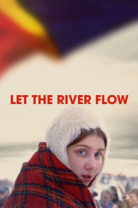 Nonton Let the River Flow (2023) Sub Indo di Lk21 Poster