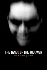 Nonton The Tango of the Widower and Its Distorting Mirror (2020) Sub Indo di Lk21 Poster