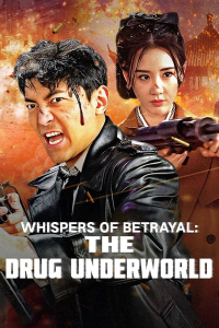 Nonton Whispers of Betrayal: The Drug Underworld (2024) Sub Indo di Lk21 Poster