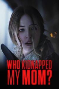 Nonton Who Kidnapped My Mom? (2022) Sub Indo di Lk21 Poster