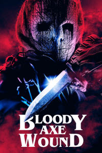 Nonton Bloody Axe Wound (2024) Sub Indo di Lk21 Poster