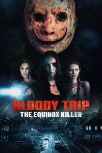 Nonton Bloody Trip: The Equinox Killer (2024) Sub Indo di Lk21 Poster