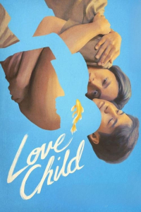 Nonton Love Child (2024) Sub Indo di Lk21 Poster