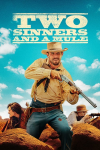 Nonton Two Sinners and a Mule (2023) Sub Indo di Lk21 Poster