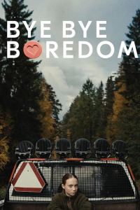 Nonton Bye Bye Boredom (2024) Sub Indo di Lk21 Poster
