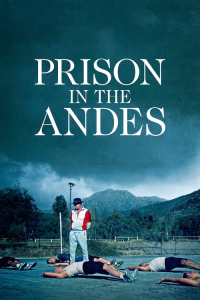 Nonton Prison in the Andes (2024) Sub Indo di Lk21 Poster