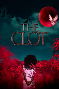 Nonton The Clot (2024) Sub Indo di Lk21 Poster
