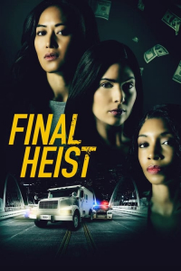 Nonton Final Heist (2024) Sub Indo di Lk21 Poster