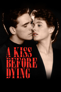 Nonton A Kiss Before Dying (1991) Sub Indo di Lk21 Poster