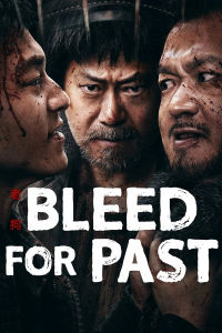 Nonton Bleed for Past (2025) Sub Indo di Lk21 Poster
