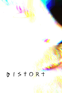 Nonton Distort (2025) Sub Indo di Lk21 Poster