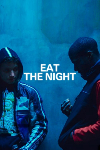 Nonton Eat the Night (2024) Sub Indo di Lk21 Poster