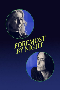 Nonton Foremost by Night (2023) Sub Indo di Lk21 Poster
