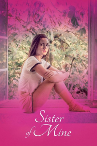 Nonton Sister of Mine (2017) Sub Indo di Lk21 Poster