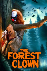 Nonton The Forest Clown (2025) Sub Indo di Lk21 Poster