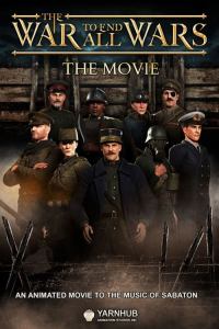 Nonton The War to End All Wars: The Movie (2023) Sub Indo di Lk21 Poster