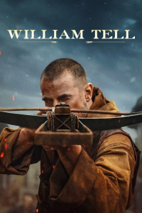 Nonton William Tell (2025) Sub Indo di Lk21 Poster