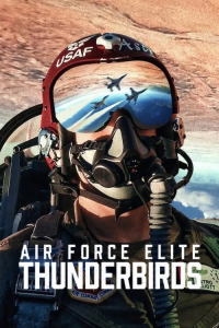Nonton Air Force Elite: Thunderbirds (2025) Sub Indo di Lk21 Poster