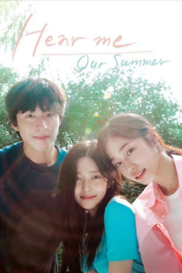 Nonton Hear Me: Our Summer (2024) Sub Indo di Lk21 Poster