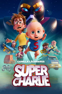 Nonton Super-Charlie (2024) Sub Indo di Lk21 Poster