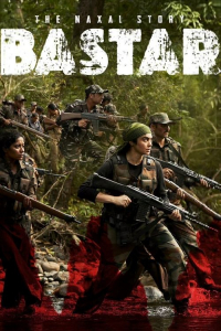 Nonton Bastar: The Naxal Story (2024) Sub Indo di Lk21 Poster