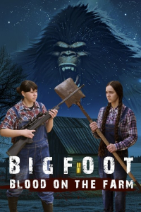 Nonton Bigfoot: Blood on the Farm (2025) Sub Indo di Lk21 Poster