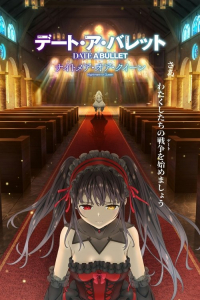 Nonton Date A Bullet: Nightmare or Queen (2020) Sub Indo di Lk21 Poster
