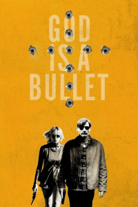 Nonton God Is a Bullet (2023) Sub Indo di Lk21 Poster