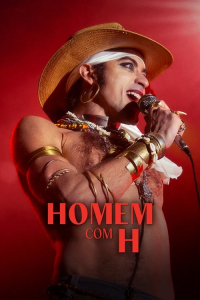 Nonton Homem com H (2025) Sub Indo di Lk21 Poster