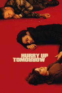 Nonton Hurry Up Tomorrow (2025) Sub Indo di Lk21 Poster