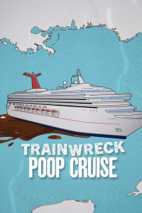 Nonton Trainwreck: Poop Cruise (2025) Sub Indo di Lk21 Poster