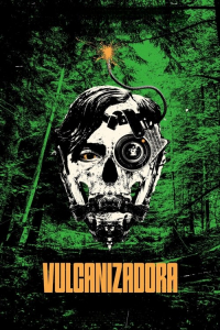 Nonton Vulcanizadora (2024) Sub Indo di Lk21 Poster