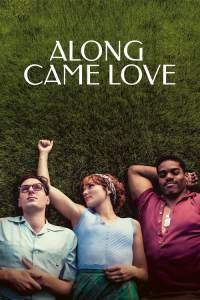 Nonton Along Came Love (2023) Sub Indo di Lk21 Poster
