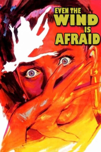 Nonton Even the Wind Is Afraid (1968) Sub Indo di Lk21 Poster