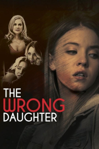 Nonton The Wrong Daughter (2018) Sub Indo di Lk21 Poster