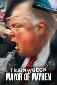 Nonton Trainwreck: Mayor of Mayhem (2025) Sub Indo di Lk21 Poster